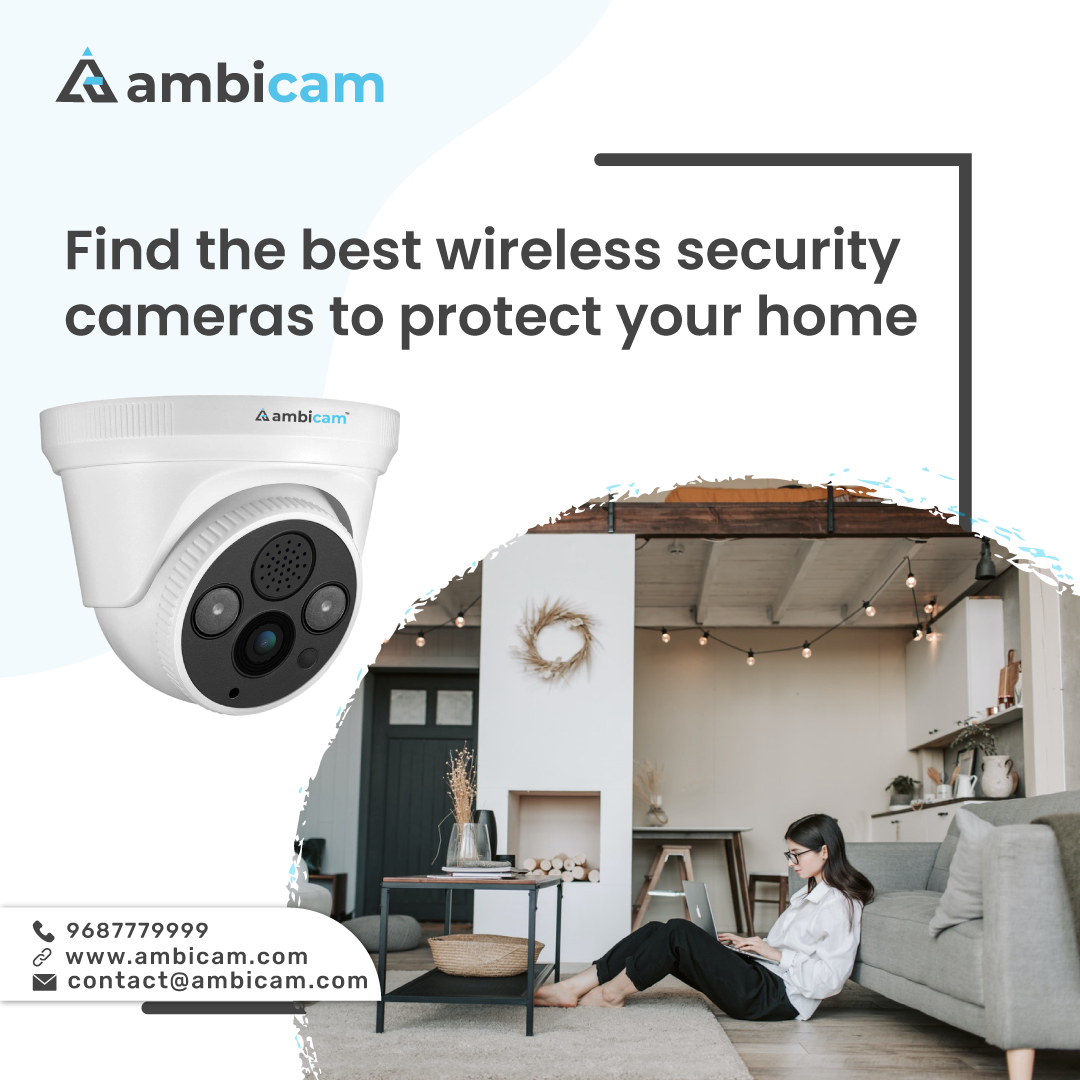 Find The Best Wireless Security Cameras To Protect Your Home 8520